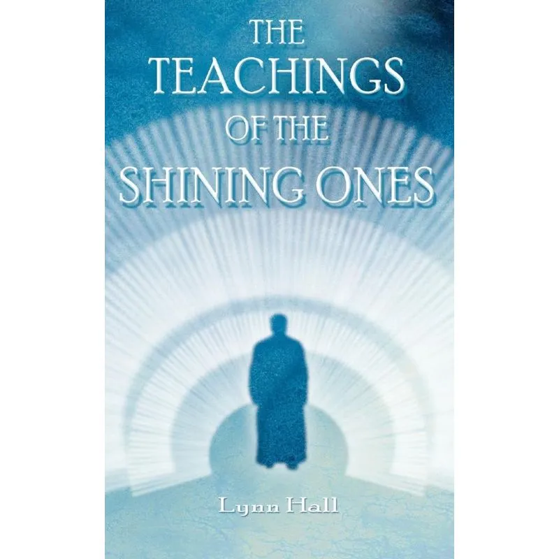 The Teachings of the Shining Ones