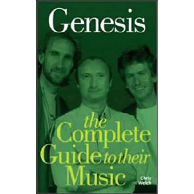 GENESIS - THE COMPLETE GUIDE TO THEIR MUSIC