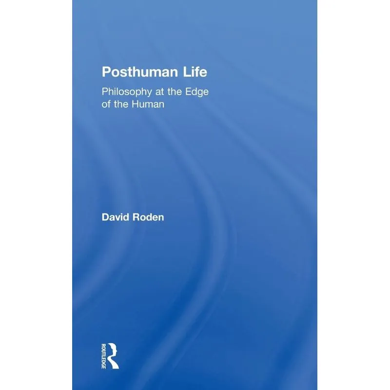Posthuman Life