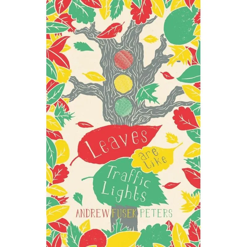 Leaves are Like Traffic Lights