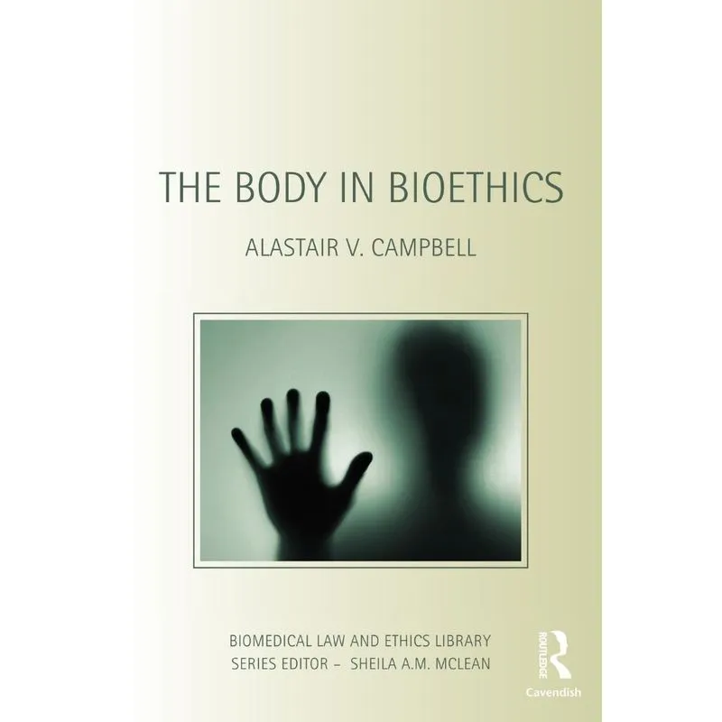 The Body in Bioethics