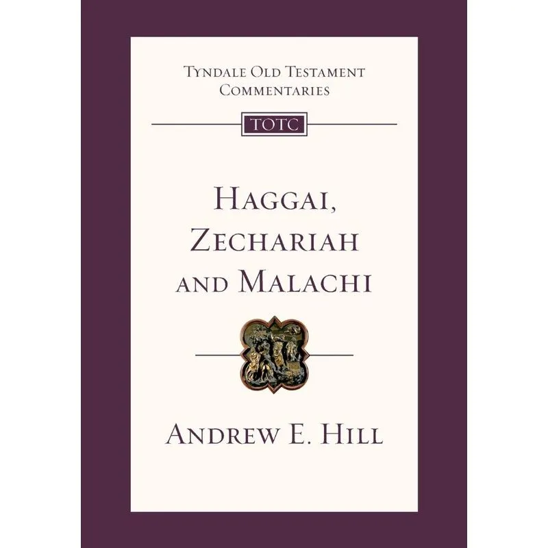 Haggai, Zechariah and Malachi