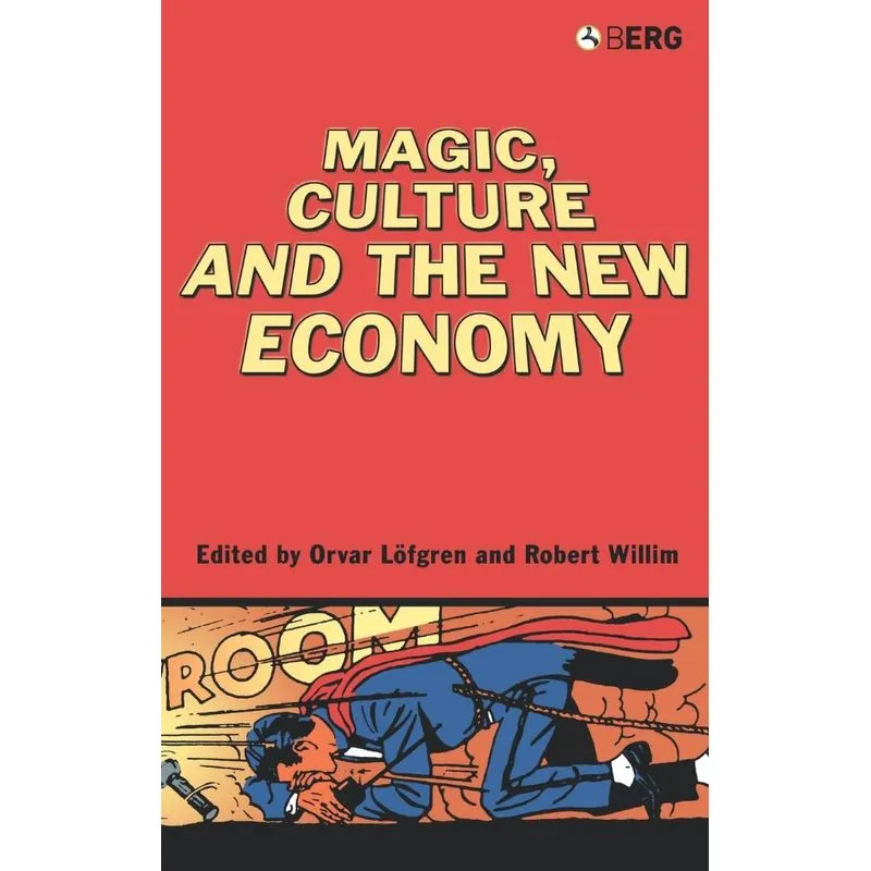 Magic, Culture and the New Economy