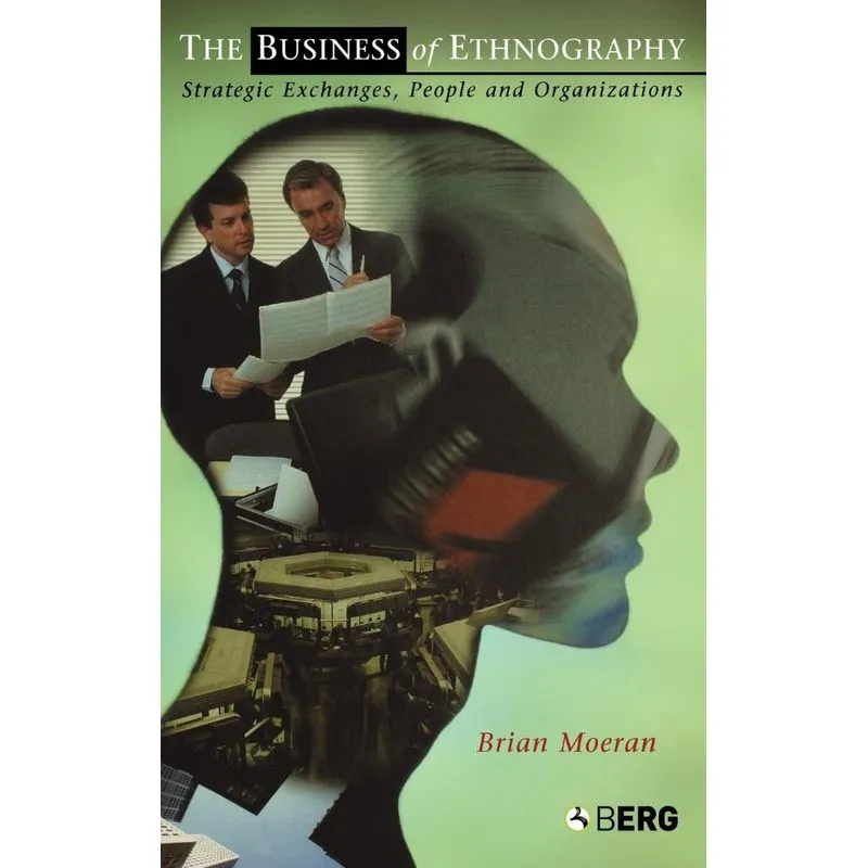 The Business of Ethnography