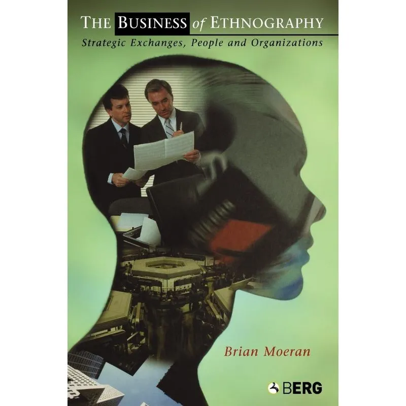 The Business of Ethnography