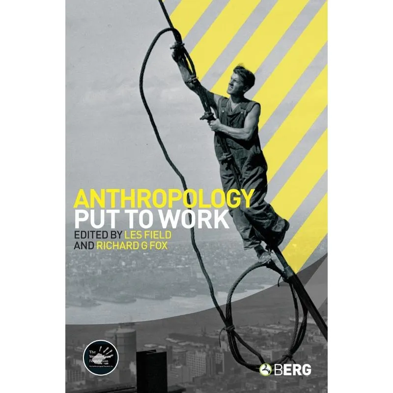 Anthropology Put to Work