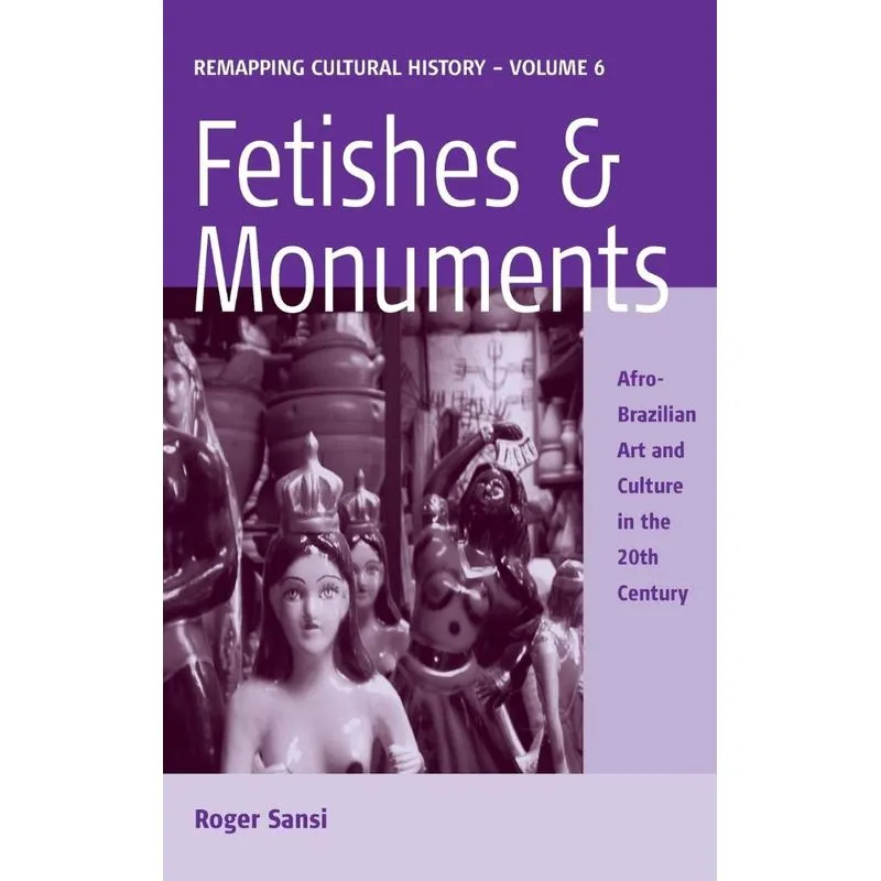 Livro Fetishes and Monuments
