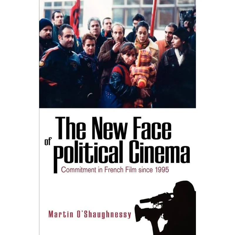 The New Face of Political Cinema