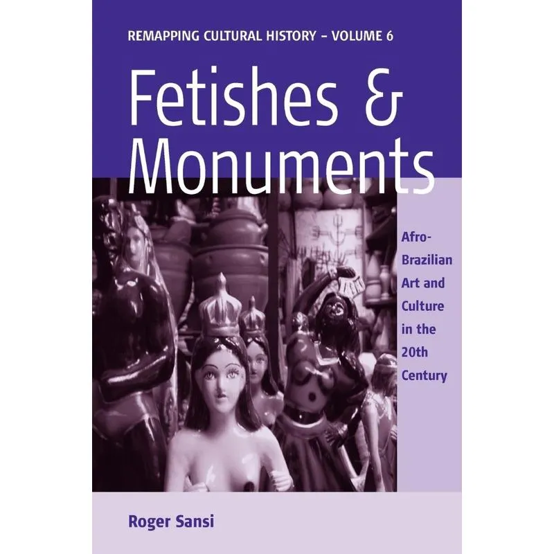 Fetishes and Monuments