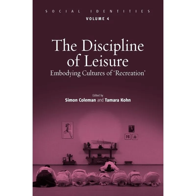 The Discipline of Leisure