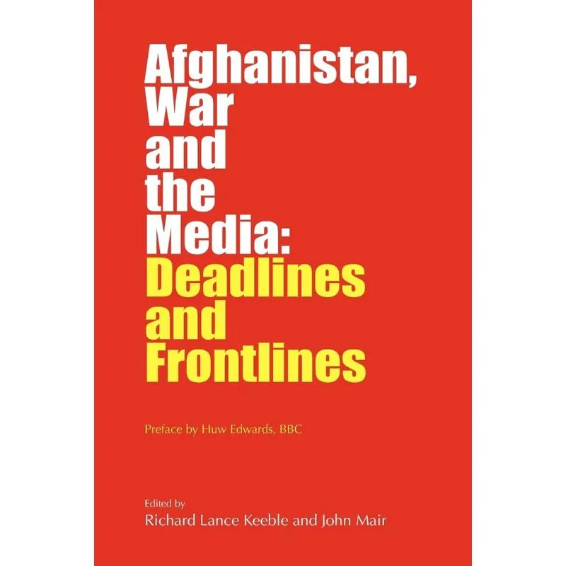 Afghanistan, War and the Media