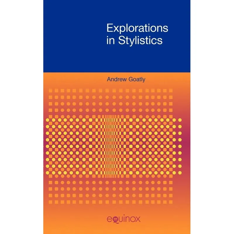 Explorations in Stylistics