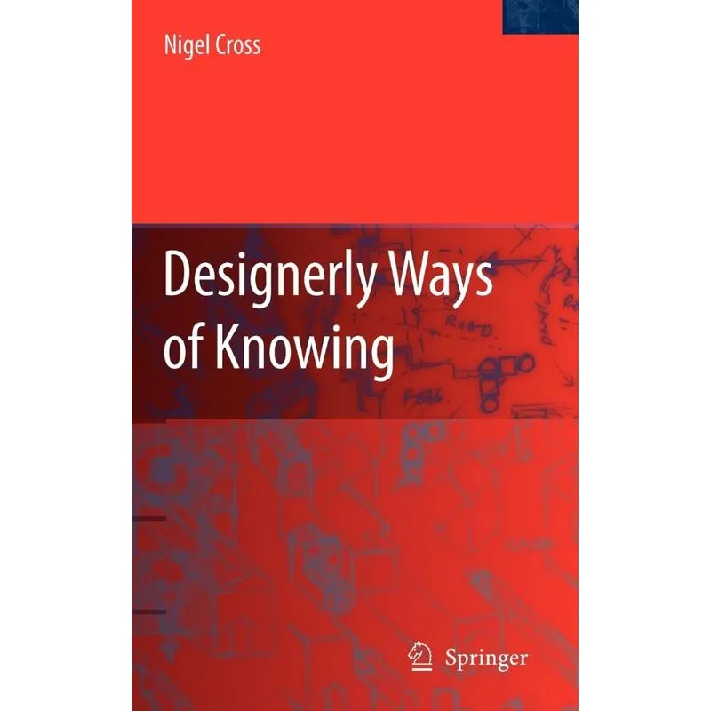 Designerly Ways of Knowing