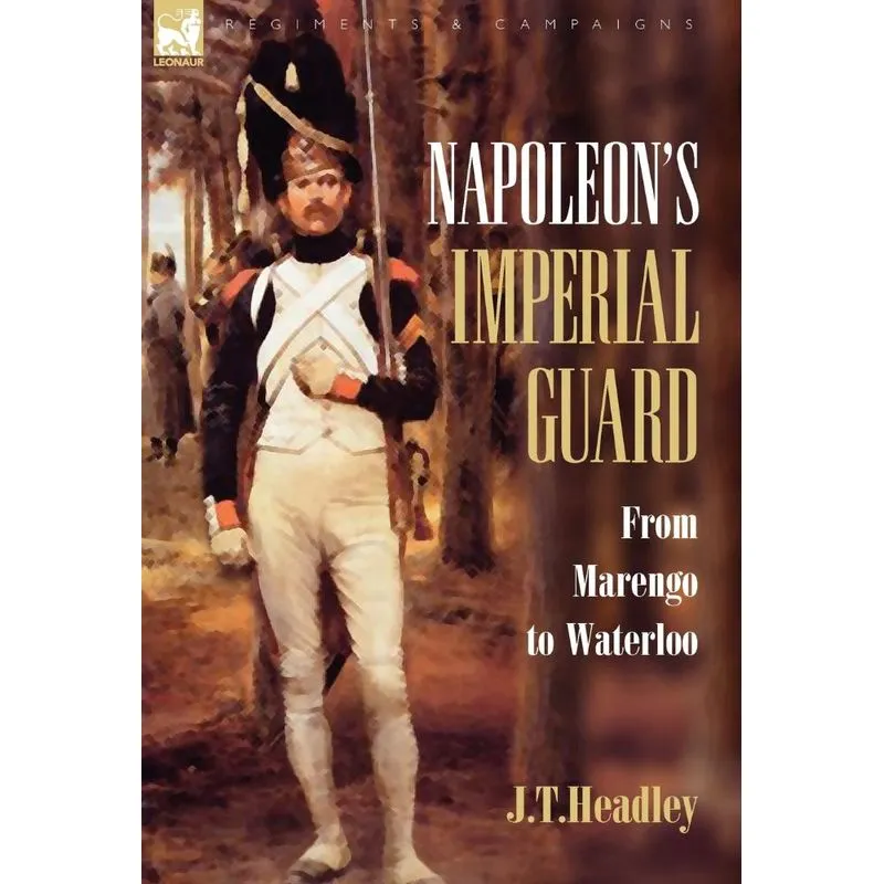 Napoleons Imperial Guard