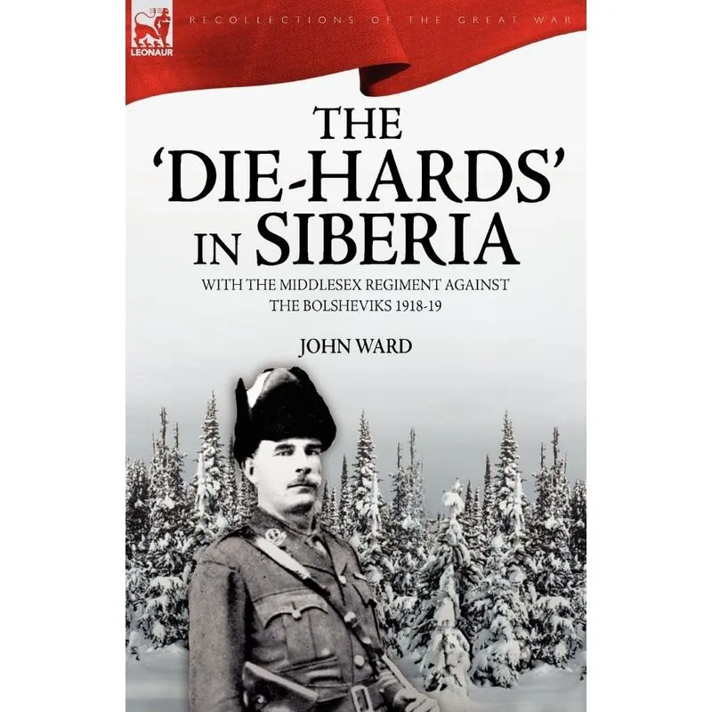 The Die-Hards in Siberia