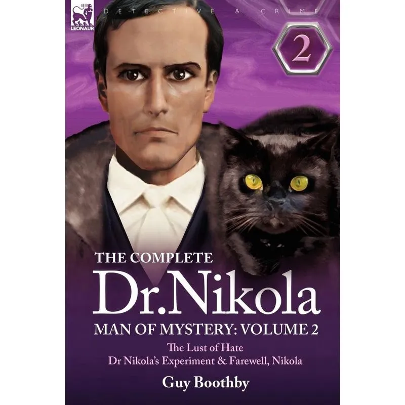 The Complete Dr Nikola-Man of Mystery