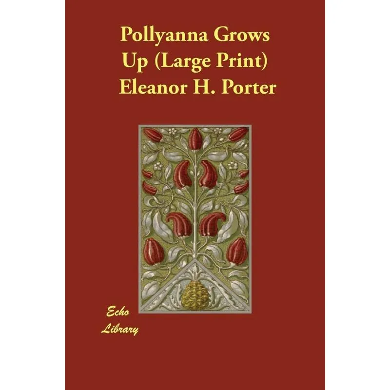 Pollyanna Grows Up