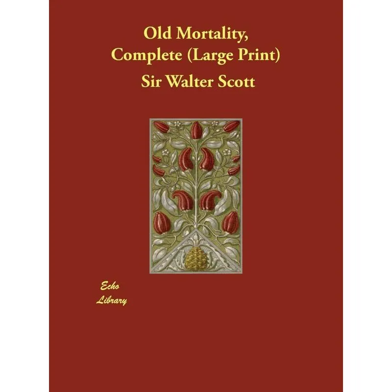 Old Mortality, Complete