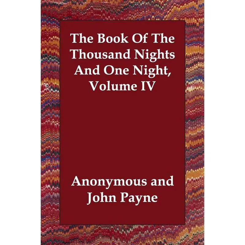 The Book Of The Thousand Nights And One Night, Volume IV