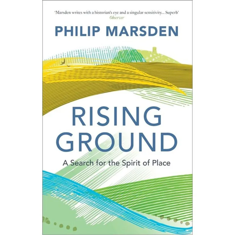 RISING GROUND - A SEARCH FOR THE SPIRIT OF PLACE