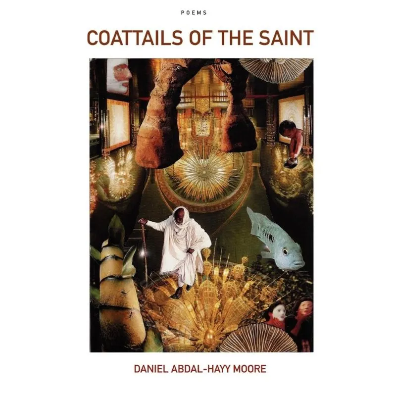 Coattails of the Saint / Poems