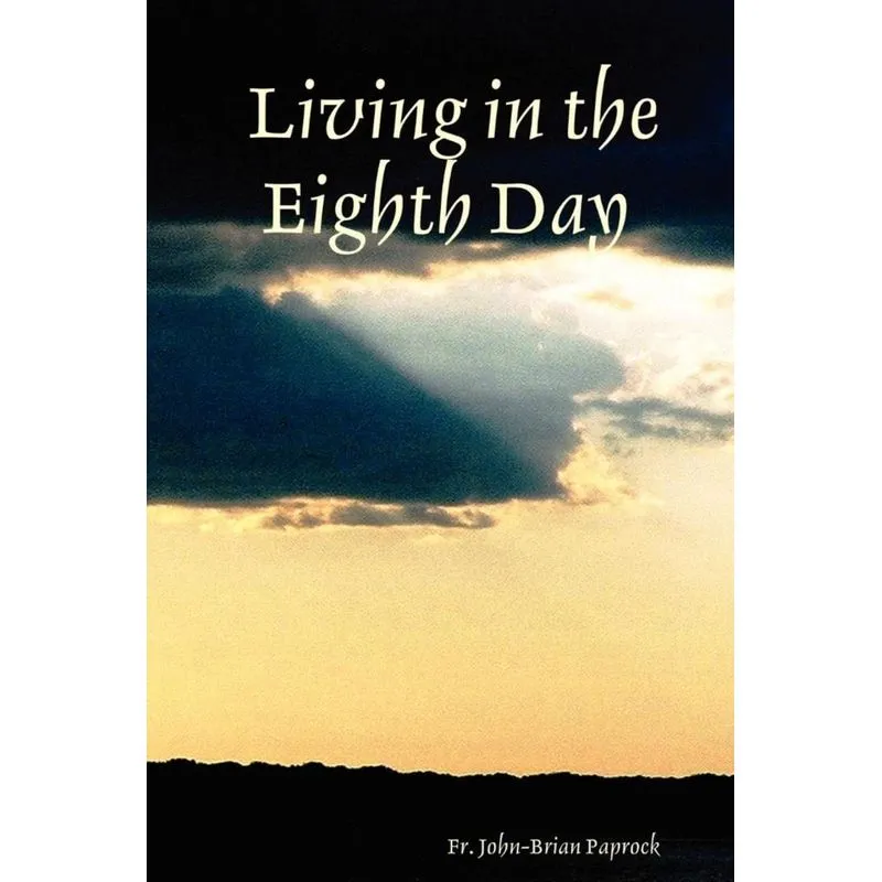 Living in the Eighth Day