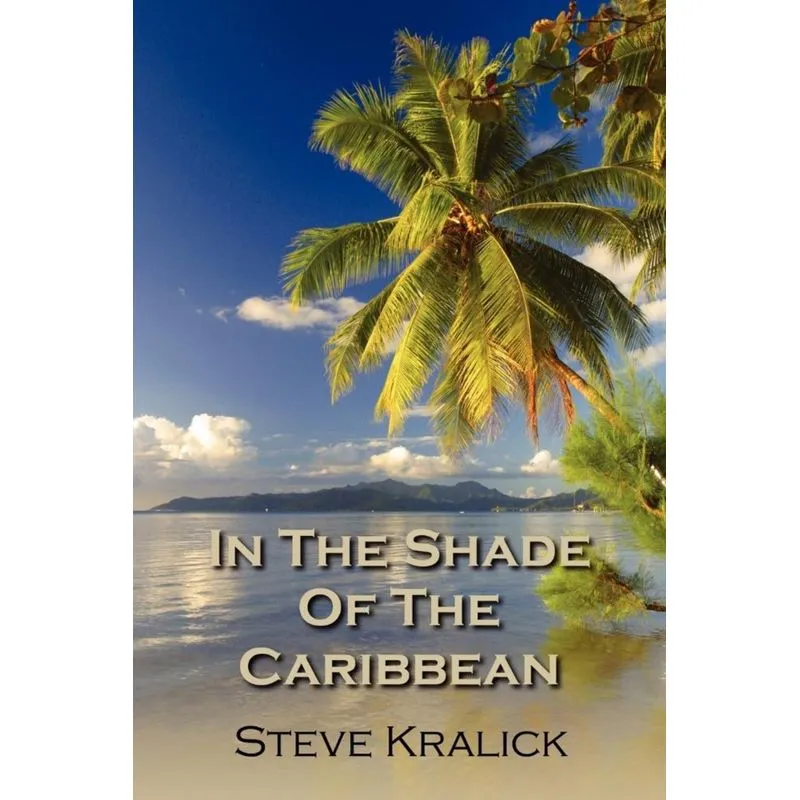 In the Shade of the Caribbean