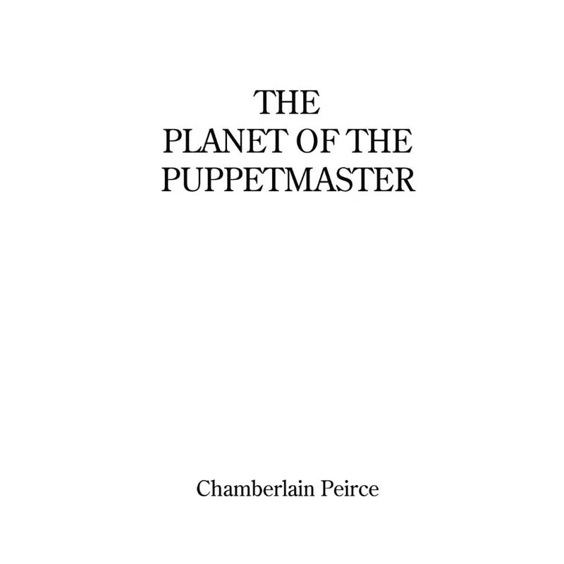 The Planet of the Puppetmaster