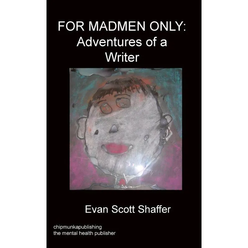 For Madmen Only