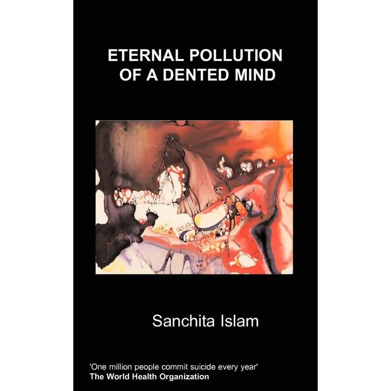 Eternal Pollution of a Dented Mind