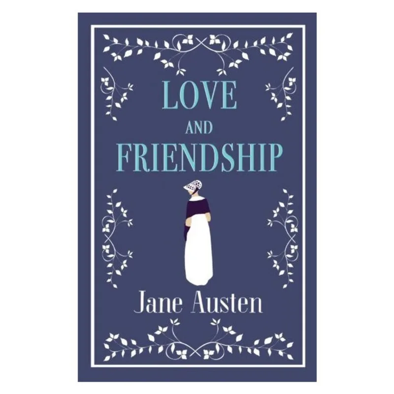 LOVE AND FRIENDSHIP