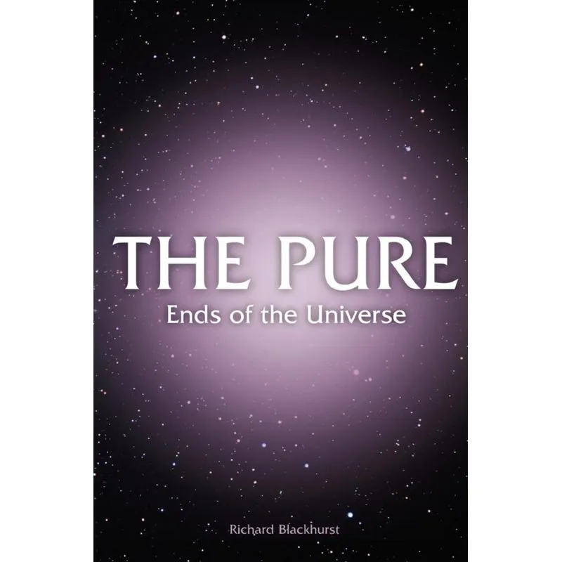 THE PURE - Ends of the Universe