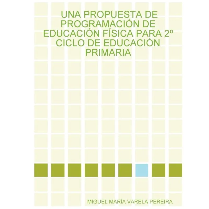 Una Propuesta de Programacin de Educacin Fsica Para 2 Ciclo de Educacin Primaria