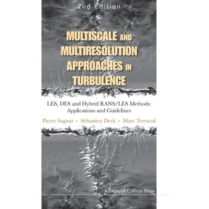 Livro Multiscale and Multiresolution Approaches in Turbulence - Les, Des and Hybrid Rans/Les Methods
