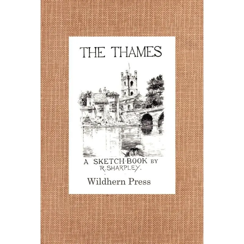 The Thames. A Sketch Book. 24 views.