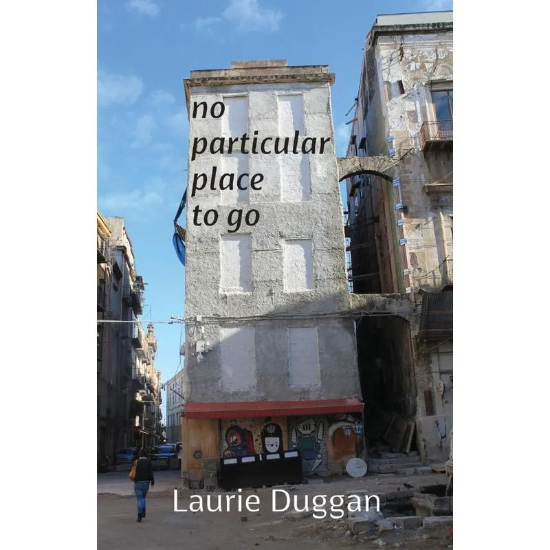 No particular place to go