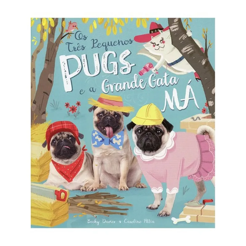 TRES PEQUENOS PUGS E A GRANDE GATA MA, OS