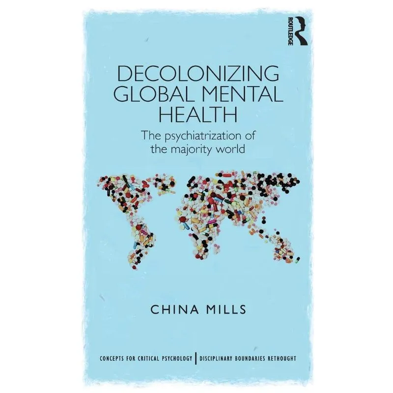 Decolonizing Global Mental Health