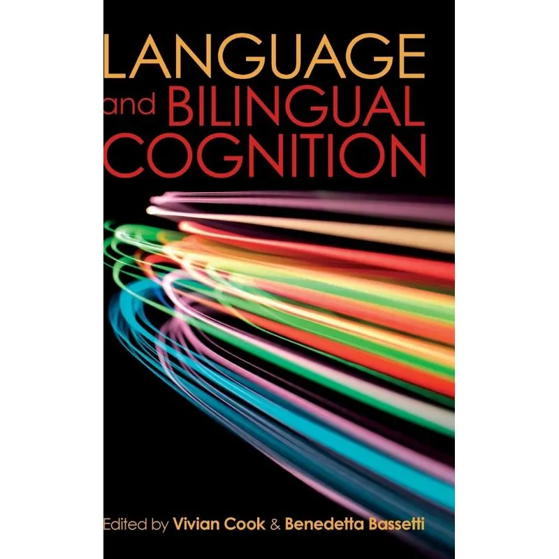 Language and Bilingual Cognition