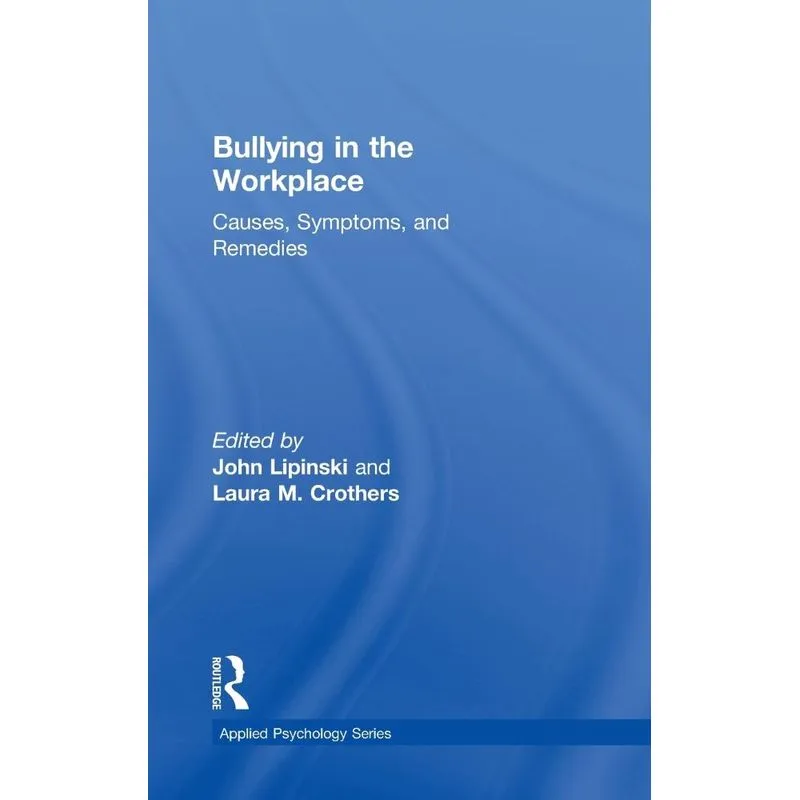 Bullying in the Workplace