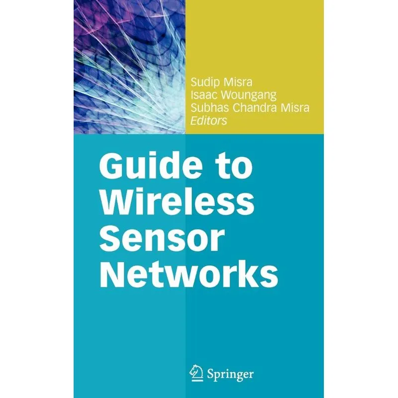 Guide to Wireless Sensor Networks
