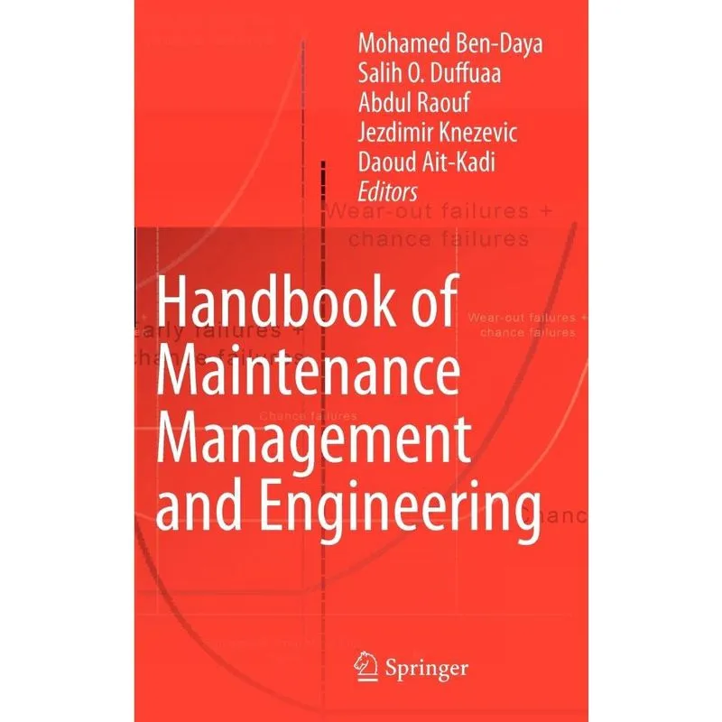 Handbook of Maintenance Management and Engineering