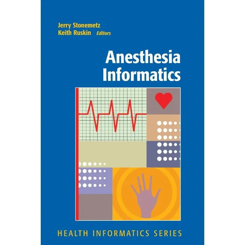Anesthesia Informatics