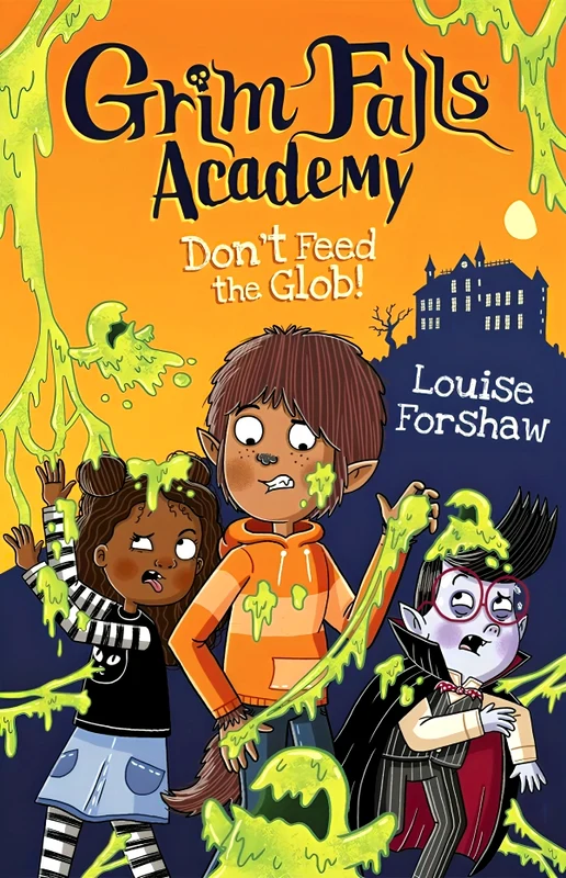 Grim Falls Academy: Don't Feed The Glob!
