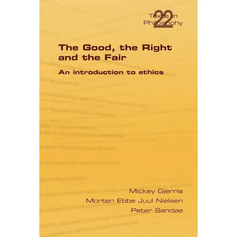 The Good, the Right & the Fair