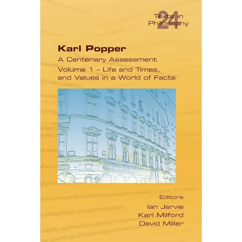 Karl Popper. A Centenary Assessment. Volume I - Life and Ti
