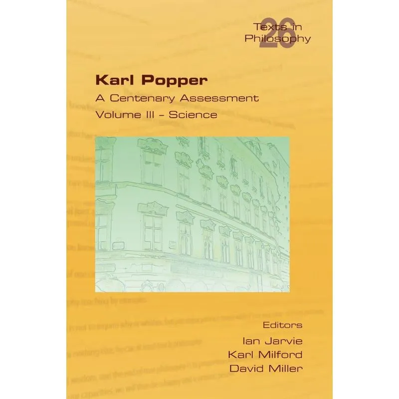 Karl Popper. A Centenary Assessment. Volume III - Science