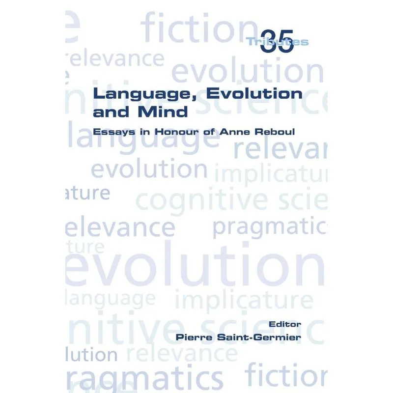 Language, Evolution and Mind