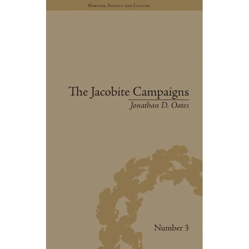 The Jacobite Campaigns