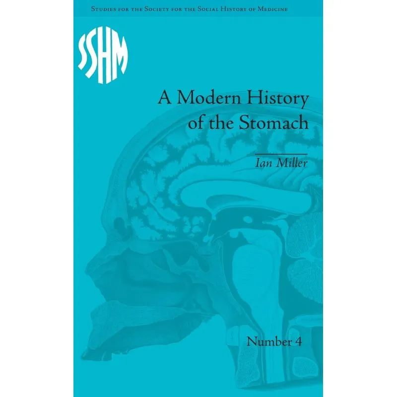 A Modern History of the Stomach